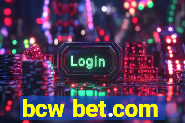 bcw bet.com